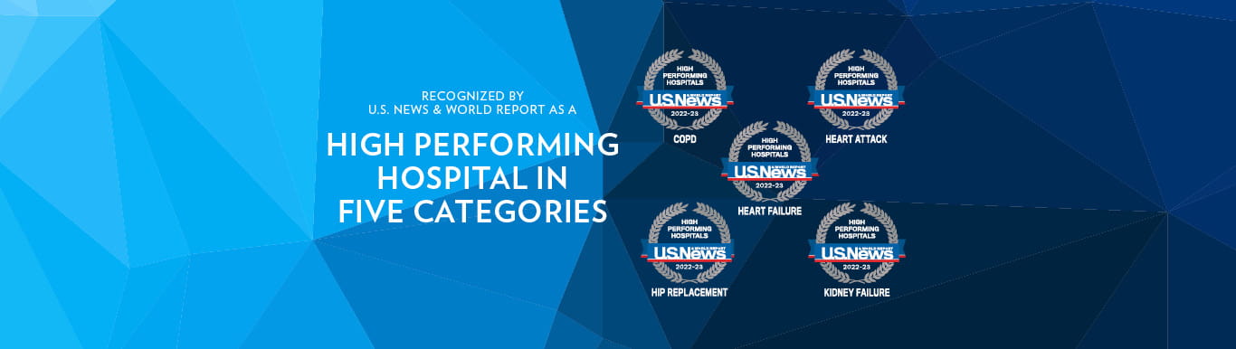 Recognized by U.S. News & World Report As A High Performing Hospital in Five Categories