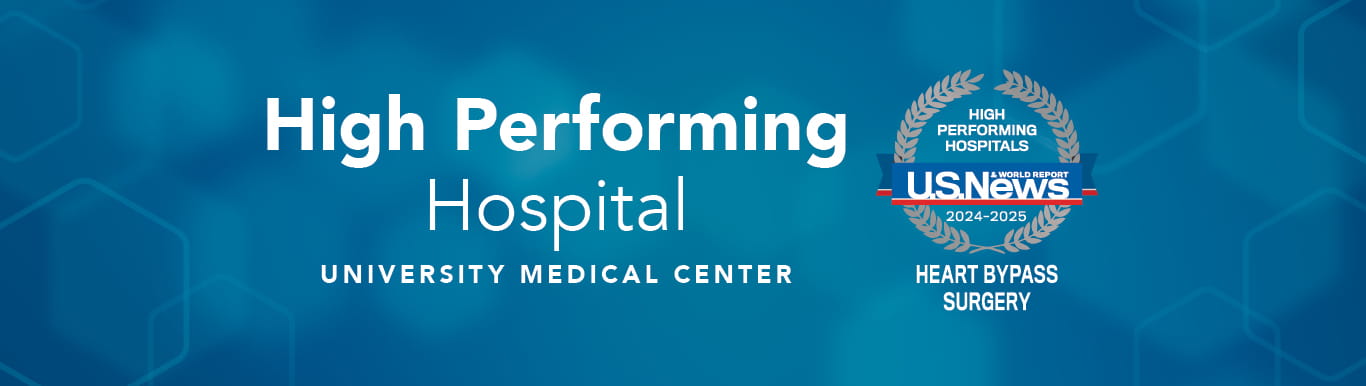 High Performing Hospital | University Medical Center | US News & World Report 2024-2025 | Heart Bypass Surgery