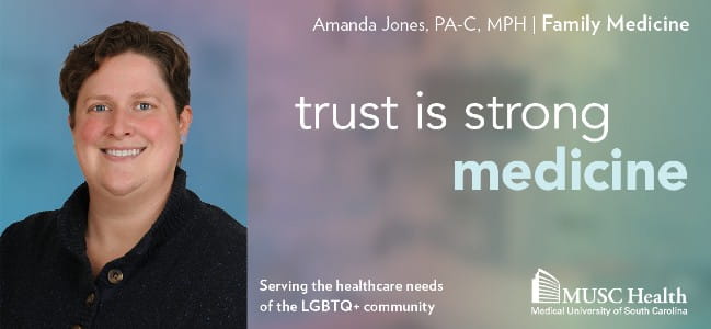 Amanda Jones, PA-C, MPH - Family Medicine - Trust is Strong Medicine - Serving the healthcare needs of the LGBTQ+ community